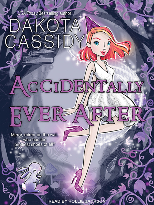 Title details for Accidentally Ever After by Dakota Cassidy - Available